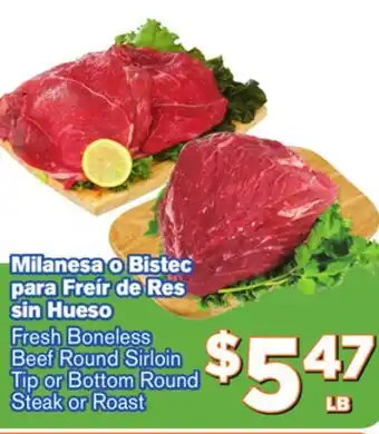 El Super Fresh Fresh Boneless Beef Round Sirloin Tip or Bottom Round Steak or Roast offer