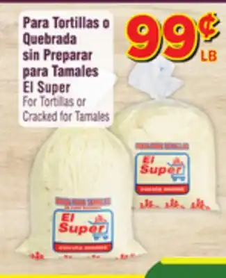 El Super Fresh For Tortillas or Cracked for Tamales offer