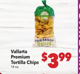 Vallarta Supermarkets Vallarta Premium Tortilla Chips offer