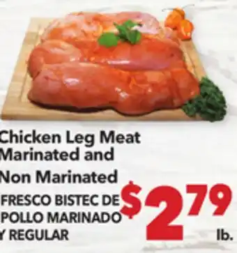 Vallarta Supermarkets Chicken Leg Meat Marinated and Non Marinated / FRESCO BISTEC DE POLLO MARINADOY REGULAR offer