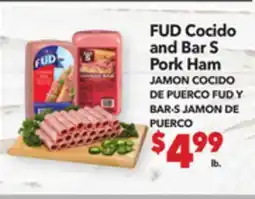 Vallarta Supermarkets FUD Cocido and Bar S Pork Ham /JAMON COCIDO DE PUERCO FUD Y BAR-S JAMON DE PUERCO offer