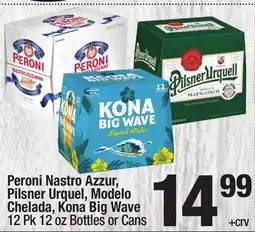 Super King Markets Peroni Nastro Azzur, Pilsner Urquel, Modelo Chelada, Kona Big Wave 12 Pk 12 oz Bottles or Cans offer