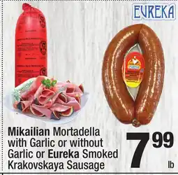 Super King Markets Mikailian Mortadella with Garlic or without Garlic or Eureka offer