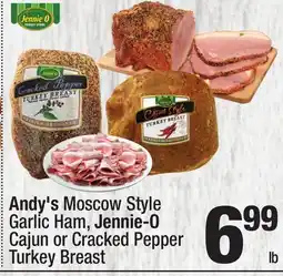 Super King Markets Andy's Moscow Style Garlic Ham, Jennie-O Cajun or Cracked Pepper Turkey Breast offer