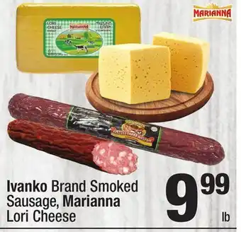 Super King Markets Ivanko Brand Smoked Sausage, Marianna Lori Cheese Brand Smoked offer