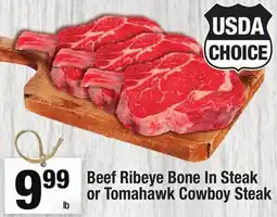 Super King Markets Beef Ribeye Bone In Steak or Tomahawk Cowboy Steak offer