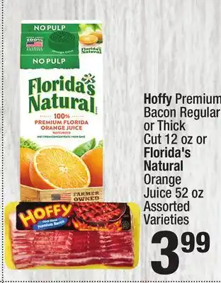 Super King Markets Hoffy Premium Bacon Regular or Thick Cut 12 oz or Florida's Natural Orange Juice 52 oz offer