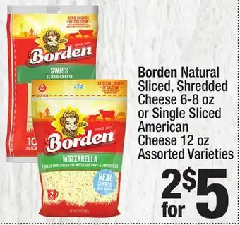 Super King Markets Borden Natural Sliced, Shredded Cheese 6-8 oz or Single Sliced American Cheese 12 oz offer