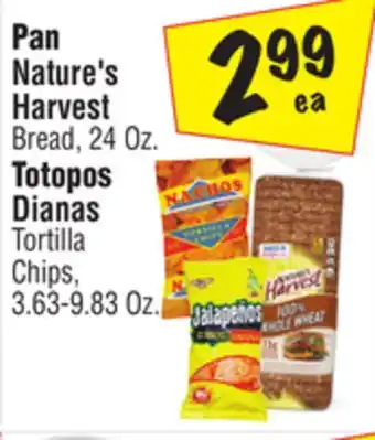 El Super Nature's Harvest Bread, 24 Oz., Dianas Tortilla Chips, 3.63-9.83 Oz offer