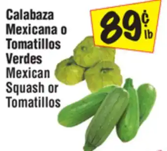 El Super Mexican Squash or Tomatillos offer