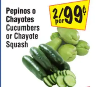 El Super Cucumbers or Chayote Squash offer