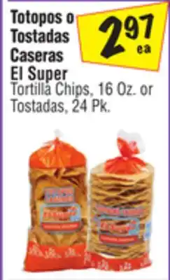 El Super El Super Tortilla Chips, 16 Oz. orTostadas, 24 Pk offer