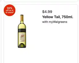 Walgreens Yellow Tail, 750ml offer