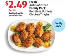 Aldi Fresh Antibiotic Free Family Pack Boneless Skinless Chicken Thighs offer