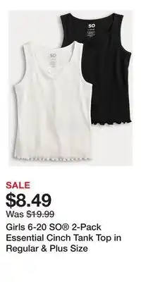 Kohl's Girls 6-20 SO 2-Pack Essential Cinch Tank Top in Regular & Plus Size offer