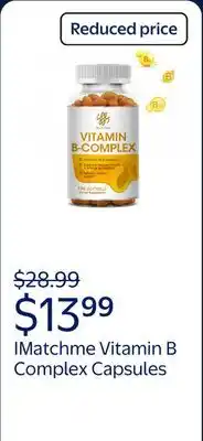 Walmart IMatchme Vitamin B Complex Capsules, with Vitamin B1, B2, B3, B6,B12 Dietary Supplement offer