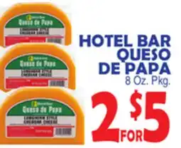 Bravo Supermarkets HOTEL BAR QUESO DE PAPA offer