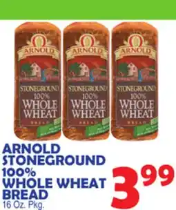 Bravo Supermarkets ARNOLD STONEGROUND 100% WHOLE WHEAT BREAD offer