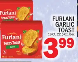 C Town FURLANI GARLIC TOAST offer