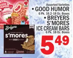 C Town GOOD HUMOR 6 Pk. 16.2-18 Oz. Boxes, BREYERS S'MORES ICE CREAM BARS 6 Pk. 18 Oz. Boxes offer