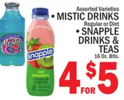 C Town MISTIC DRINKS Regular or Diet, SNAPPLE DRINKS & TEAS offer