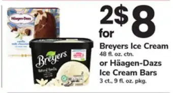 ACME Breyers Ice Cream 48 fl. oz. ctn. or Häagen-Dazs Ice Cream Bars 3 ct., 9 fl. oz. pkg offer