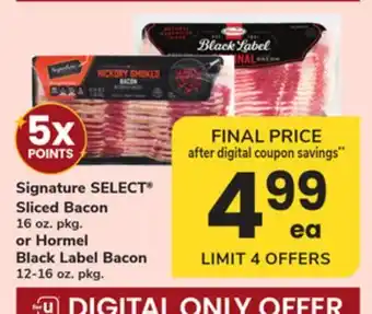 ACME Signature SELECT Sliced Bacon 16 oz. pkg. or Hormel Black Label Bacon 12-16 oz. pkg offer