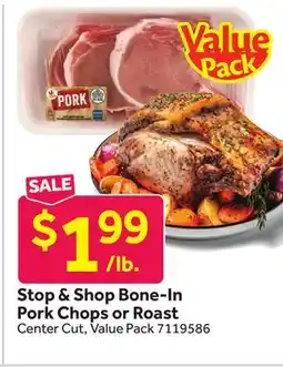 Stop&Shop Stop & Shop Bone-In Pork Chops or Roast offer