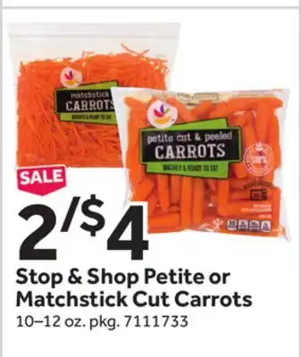 Stop&Shop Stop & Shop Petite or Matchstick Cut Carrots offer