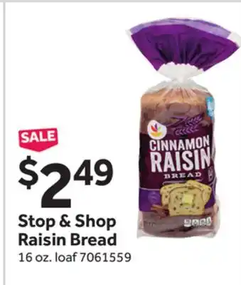 Stop&Shop Stop & Shop Raisin Bread offer