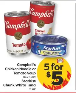 Weis Markets Campbell's Chicken Noodle or Tomato Soup 10.75 oz Starkist Chunk White Tuna 5 oz offer