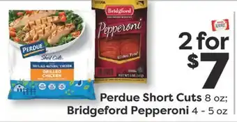 Weis Markets Perdue Short Cuts 8 oz Bridgeford Pepperoni 4-5 oz offer