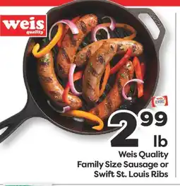 Weis Markets Weis Quality Family Size Sausage or Swift St. Louis Ribs offer