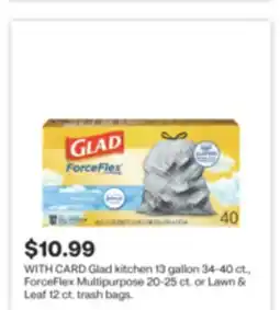 CVS Glad kitchen 13 gallon 34-40 ct., ForceFlex Multipurpose 20-25 ct. or Lawn & Leaf 12 ct. trash bags offer