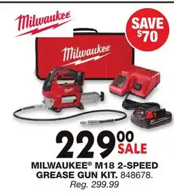 Blain's Farm & Fleet MILWAUKEE M18 2-SPEED GREASE GUN KIT offer