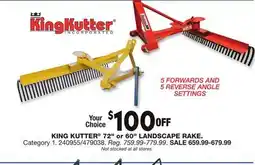 Blain's Farm & Fleet KING KUTTER 72 or 60 LANDSCAPE RAKE offer