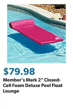 Sam's Club Member's Mark 2 Closed-Cell Foam Deluxe Pool Float Lounge offer