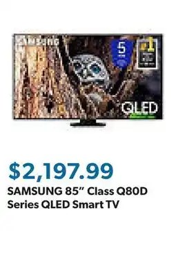 Sam's Club SAMSUNG 85 Class Q80D Series QLED Smart TV offer