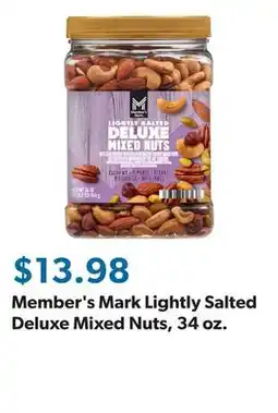 Sam's Club Member's Mark Lightly Salted Deluxe Mixed Nuts, 34 oz offer