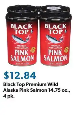 Sam's Club Black Top Premium Wild Alaska Pink Salmon 14.75 oz., 4 pk offer