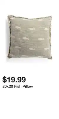 TJ Maxx 20x20 Fish Pillow offer