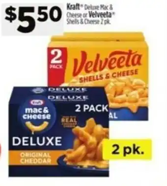 Dollar General Kraft Deluxe Mac& Cheese or Velveeta Shells & Cheese offer