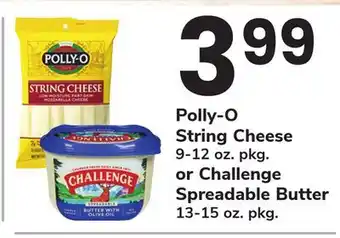 ACME Polly-O String Cheese 9-12 oz. pkg. or Challenge Spreadable Butter 13-15 oz. pkg offer