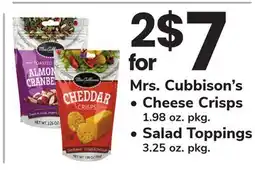 ACME Mrs. Cubbison's, Cheese Crisps 1.98 oz. pkg., Salad Toppings 3.25 oz. pkg offer