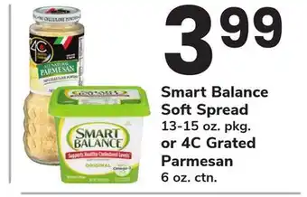 ACME Smart Balance Soft Spread 13-15 oz. pkg. or 4C Grated Parmesan 6 oz. ctn offer