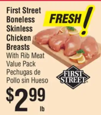 Smart & Final First Street Boneless Skinless Chicken Breasts With Rib Meat offer