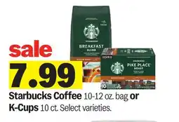 Meijer Starbucks Coffee 10-12 oz. bag or K-Cups 10 ct offer