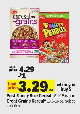 Meijer Post Family Size Cereal 18-19.5 oz. or Great Grains Cereal* 13.5-16 oz offer