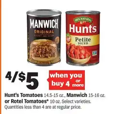 Meijer Hunt's Tomatoes 14.5-15 oz., Manwich 15-16 oz. or Rotel Tomatoes offer