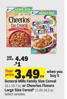 Meijer General Mills Family Size Cereal 16.1-19.7 oz. or Cheerios Flavors Large Size Cereal* 11.02-18.2 oz offer